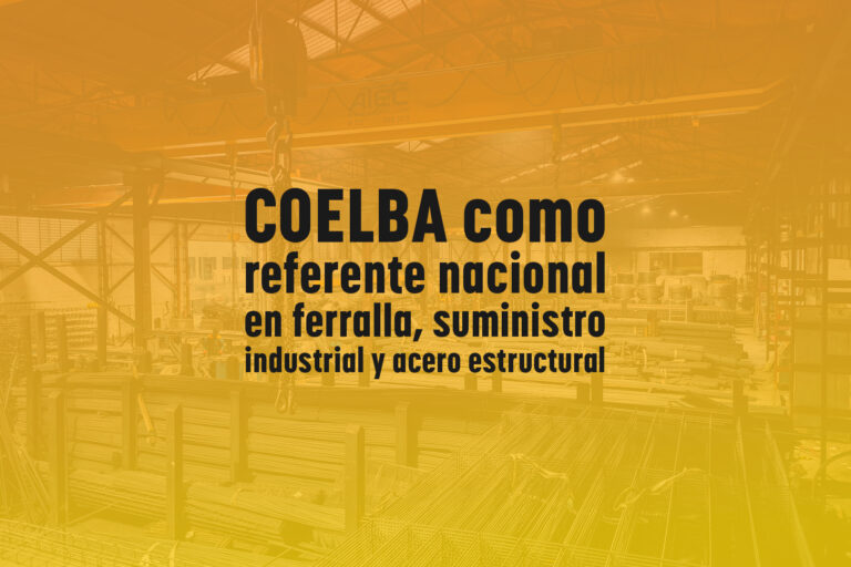COELBA como referente nacional en ferralla, suministro industrial y acero estructural