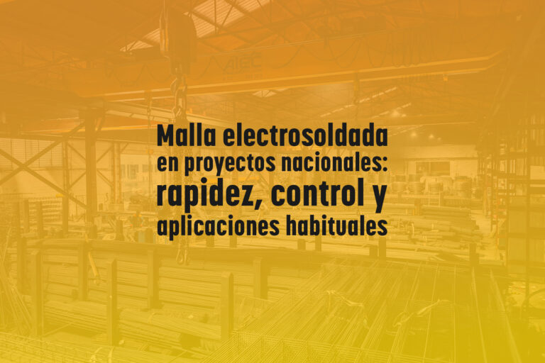 Malla electrosoldada en proyectos nacionales: rapidez, control y aplicaciones habituales